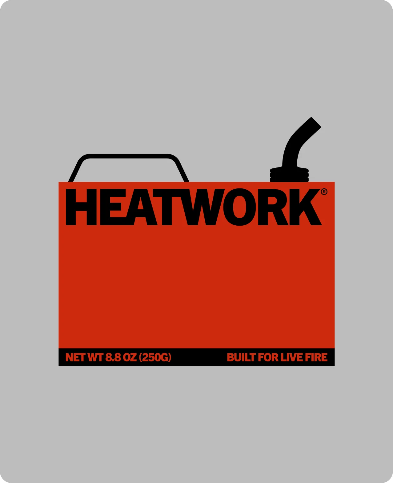 Heatwork: the tin drawn flat as a red label block with a black handle and spout outline above it, the HEATWORK wordmark and registered mark across the face, net wt 8.8 oz (250g) and built for live fire along the base, on grey